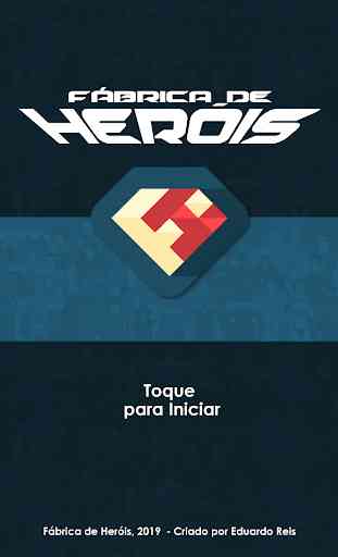 Fábrica de Heróis 1