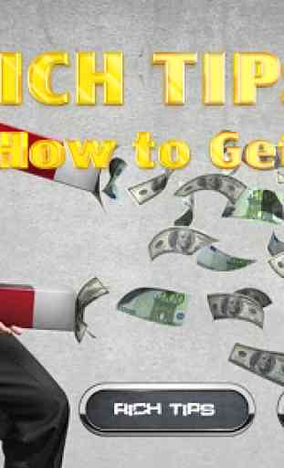 Rich Tips - How to Get Rich 1
