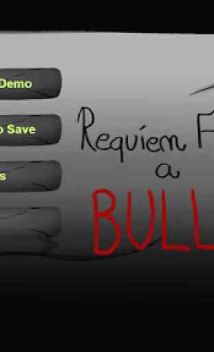 Requiem for a Bully (DEMO) 1