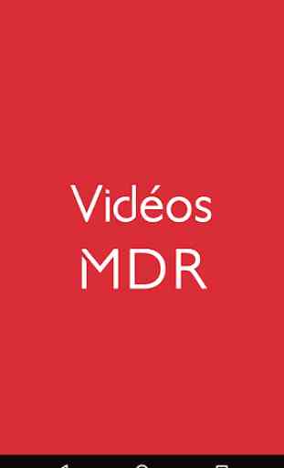 Videos MDR 1