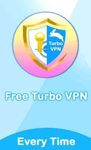 Turbo Plus VPN Free Unlimited Proxy Hotspot Master 4
