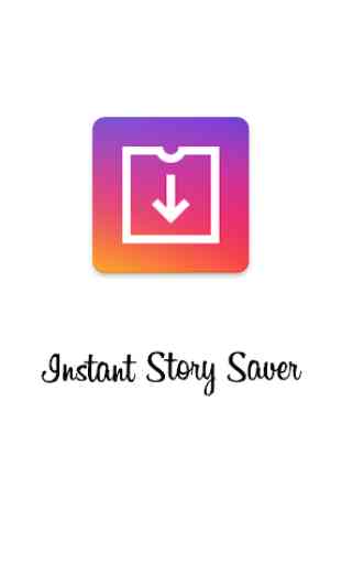 Instant Story Saver 1