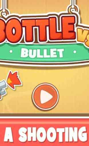 Bottle vs Bullet 1