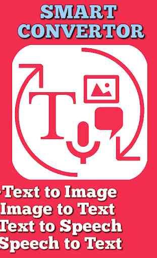 Smart Converter-TTS,STT,Image-Text,Text To Image 1