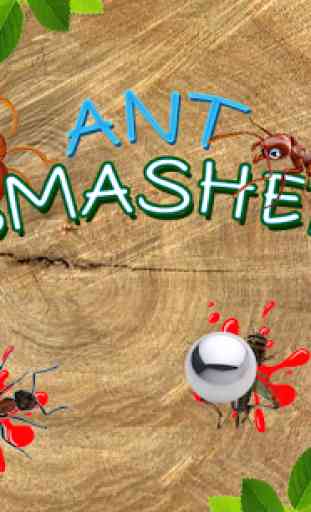 Ant Smasher 1