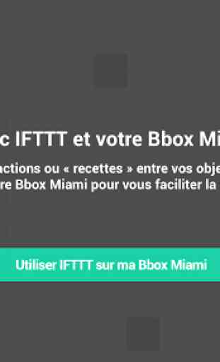 IFTTT pour Bbox Miami 2
