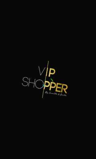 VIP SHOPPER 1