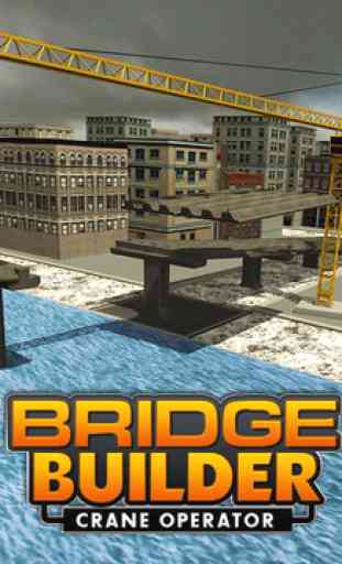 Pont Builder Grutier - ville en 3D jeu de simulation de camion de construction 4
