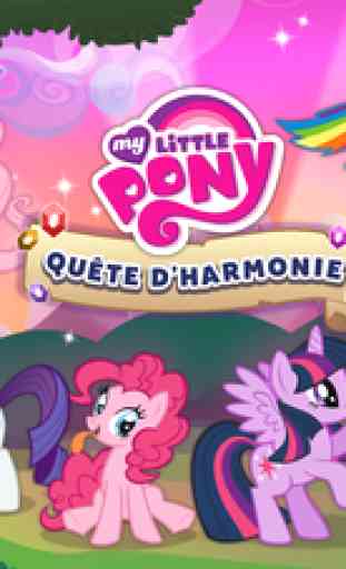 My Little Pony : Quête d'Harmonie 1