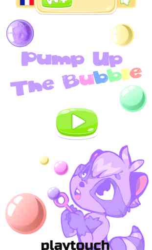Pump up the Bubble 1