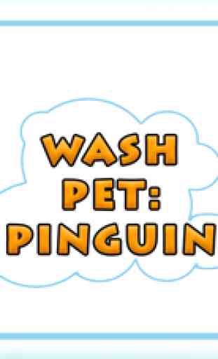 Wash Pet: Pingouin 1