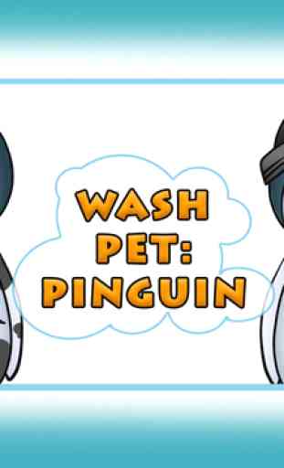 Wash Pet: Pingouin 4
