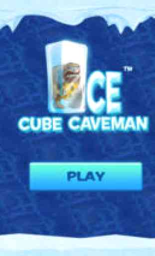 Ice Cube Caveman™ Lite 1