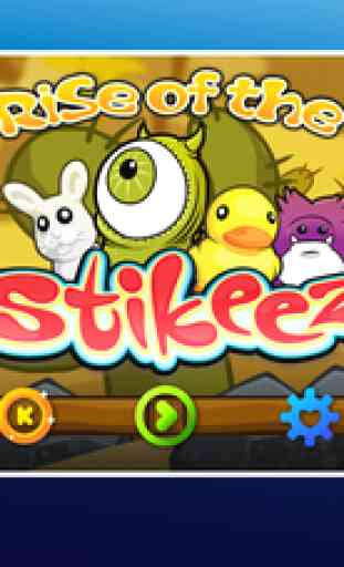 Rise of the Stikeez 1